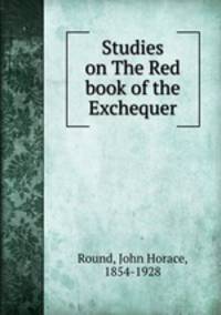 Studies on The Red book of the Exchequer