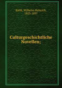 Culturgeschichtliche Novellen;