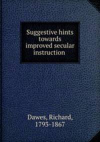 Suggestive hints towards improved secular instruction