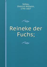 Reineke der Fuchs;