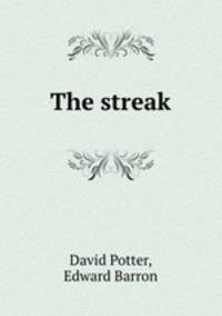 The streak