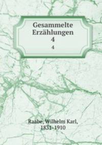 Gesammelte Erzhlungen. 4