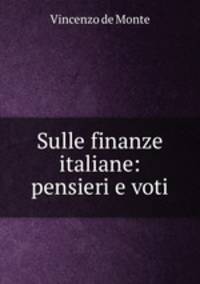 Sulle finanze italiane: pensieri e voti