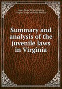 Summary and analysis of the juvenile laws in Virginia