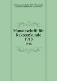 Monatsschrift fr Kakteenkunde. 1918