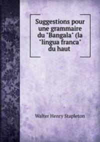 Suggestions pour une grammaire du "Bangala" (la "lingua franca" du haut .