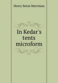 In Kedar`s tents microform