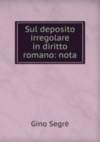 Sul deposito irregolare in diritto romano: nota