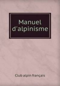Manuel d`alpinisme