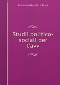 Studii politico-sociali per l`avv