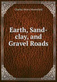 Earth, Sand-clay, and Gravel Roads