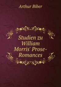 Studien zu William Morris` Prose-Romances