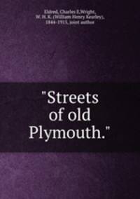 "Streets of old Plymouth."
