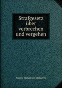 Strafgesetz ber verbrechen und vergehen