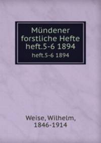 Mndener forstliche Hefte. heft.5-6 1894