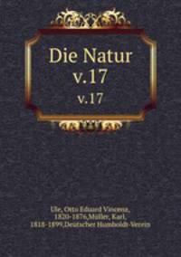Die Natur. v.17