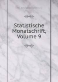 Statistische Monatschrift, Volume 9