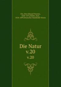 Die Natur. v.20