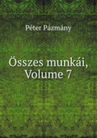 sszes munki, Volume 7