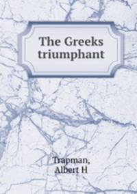 The Greeks triumphant