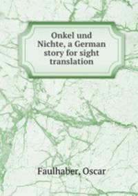 Onkel und Nichte, a German story for sight translation