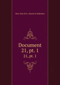 Document. 21, pt. 1