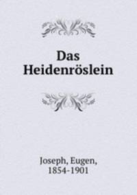 Das Heidenrslein