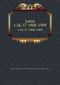Lotos. v.56-57 1908-1909