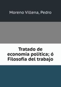 Tratado de economa poltica; Filosofa del trabajo