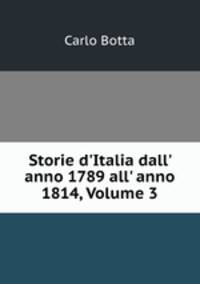 Storie d`Italia dall` anno 1789 all` anno 1814, Volume 3