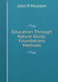 Education Through Nature Study: Foundations & Methods
