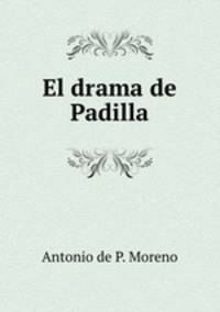 El drama de Padilla