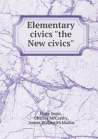 Elementary civics "the New civics"