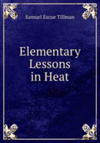 Elementary Lessons in Heat
