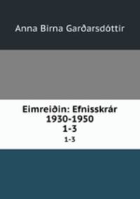 Eimreiin: Efnisskrr 1930-1950. 1-3