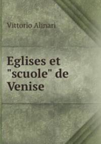 Eglises et "scuole" de Venise
