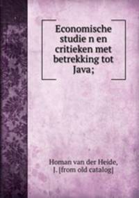 Economische studien en critieken met betrekking tot Java;