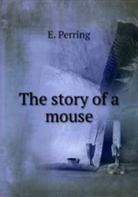 The story of a mouse