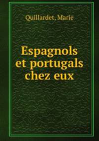 Espagnols et portugals chez eux