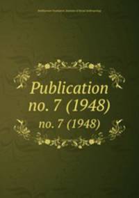 Publication. no. 7 (1948)