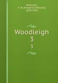 Woodleigh. 3