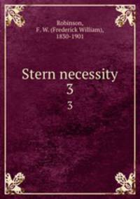 Stern necessity. 3