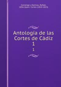 Antologa de las Cortes de Cdiz. 1
