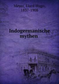 Indogermanische mythen .