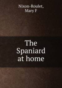 The Spaniard at home