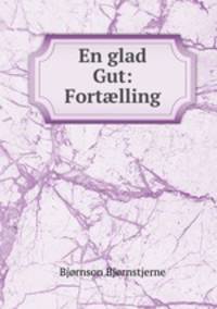 En glad Gut: Fortlling