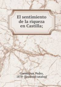 El sentimiento de la riqueza en Castilla;