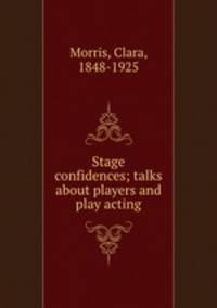 Stage confidences; talks about players and play acting