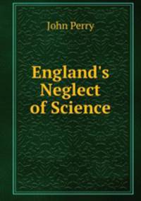 England`s Neglect of Science