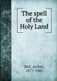 The spell of the Holy Land